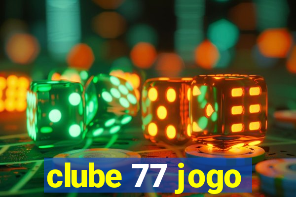 clube 77 jogo